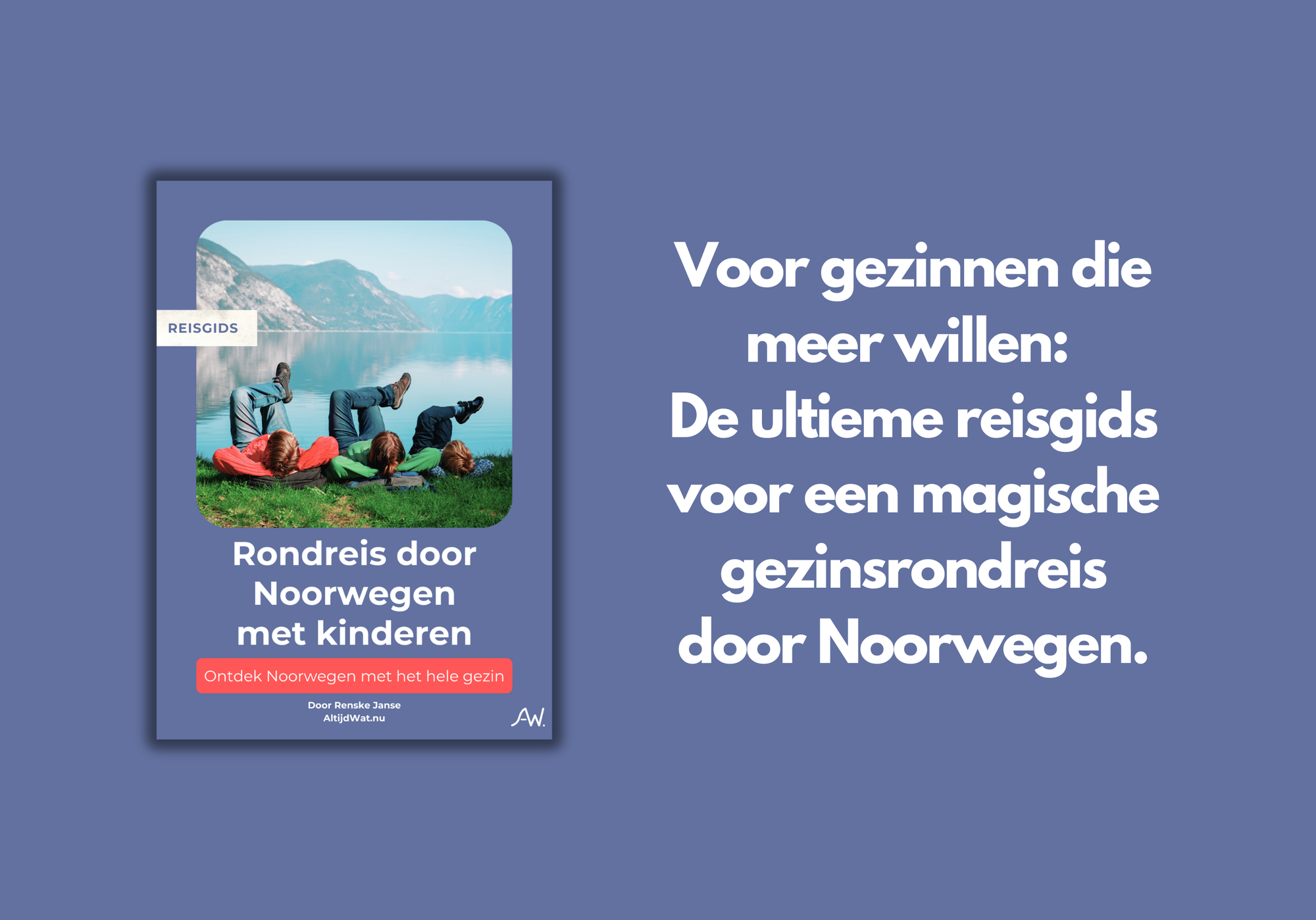 Reisgids “Rondreis Noorwegen met Kinderen” – Nu met Korting!