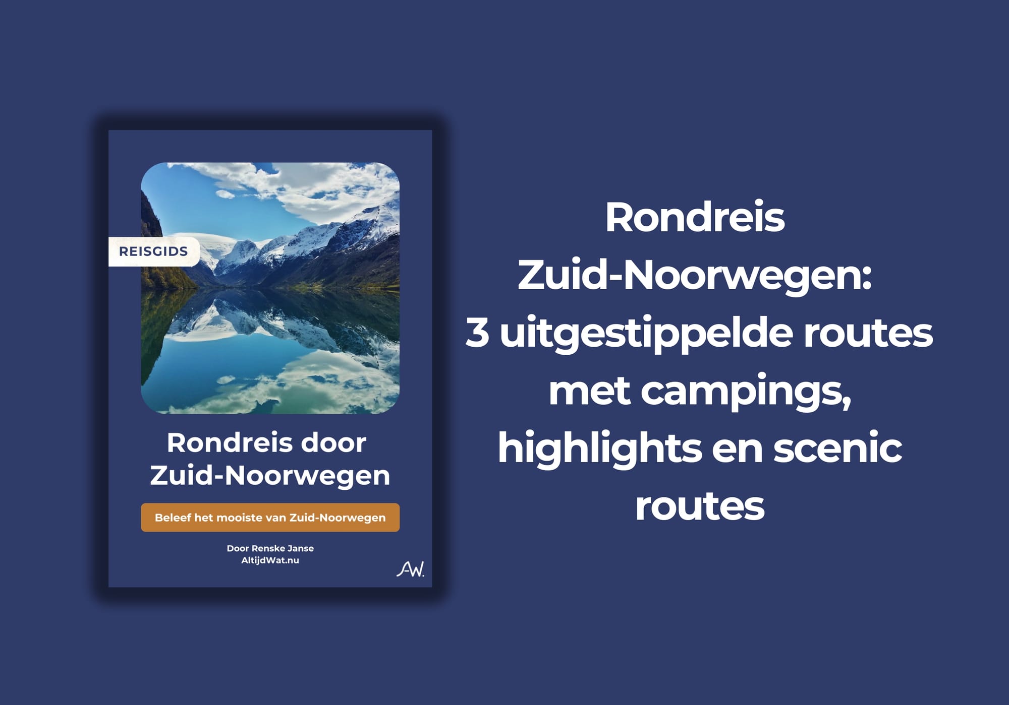Reisgids rondreis door Zuid-Noorwegen